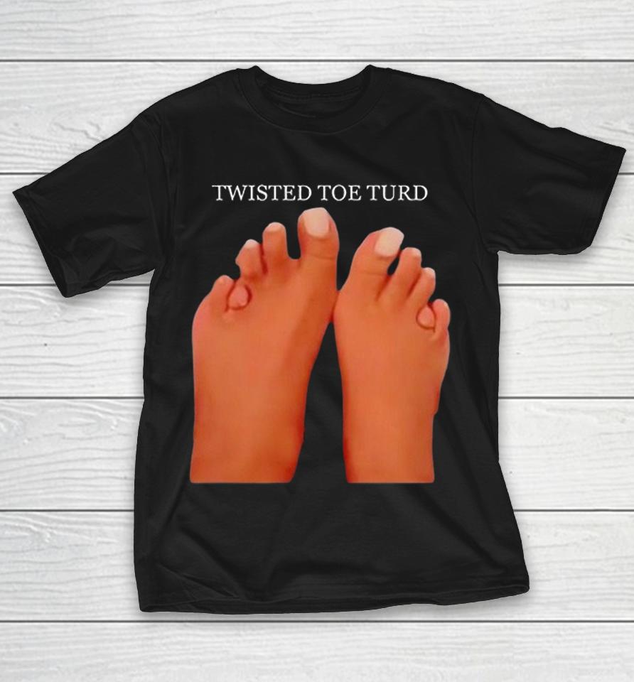 Deformed Feet Twisted Toe Turd Shirts 1 Deformed Feet Twisted Toe Turd Shirts