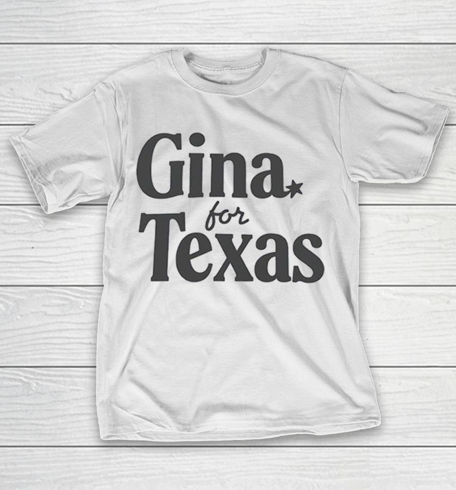 Gina For Texas Political Campaign Shirts 1 Gina For Texas Political Campaign Shirts