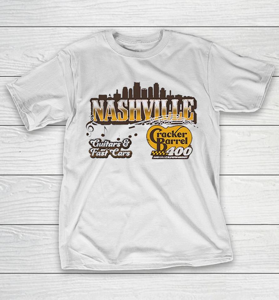 Nashville Guitars And Fast Cars Cracker Barrel 400 Nashville Superspeedway Shirts 1 Nashville Guitars And Fast Cars Cracker Barrel 400 Nashville Superspeedway Shirts