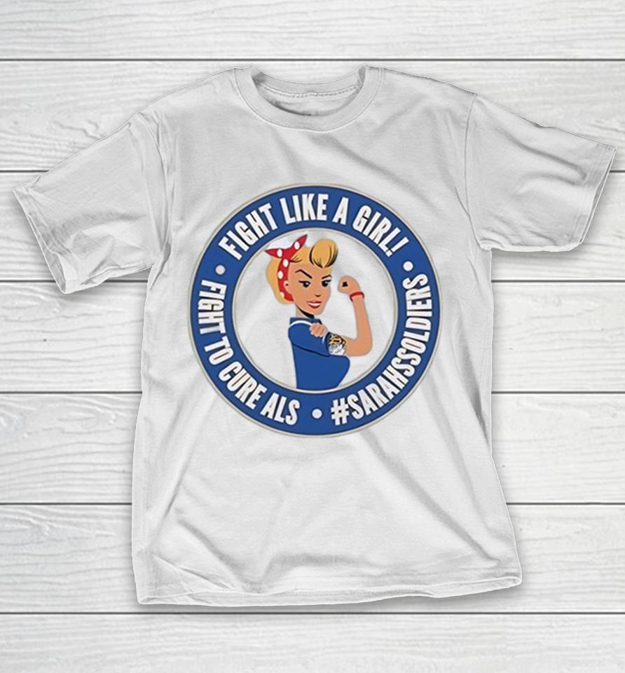 Sarah Sarahs Soldiers Fight Like A Girl Rosie Flex Cure Als Shirts 1 Sarah Sarahs Soldiers Fight Like A Girl Rosie Flex Cure Als Shirts